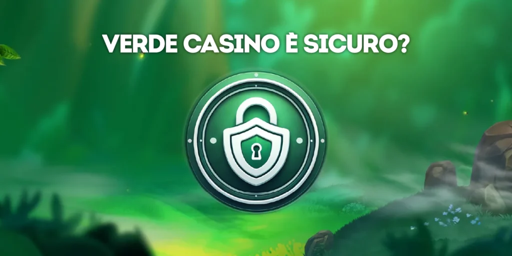 Verde Casino è sicuro?